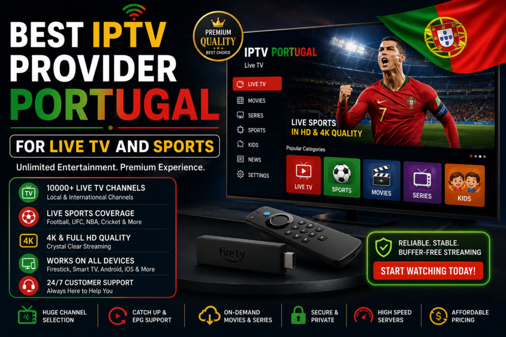 Best IPTV Provider Portugal