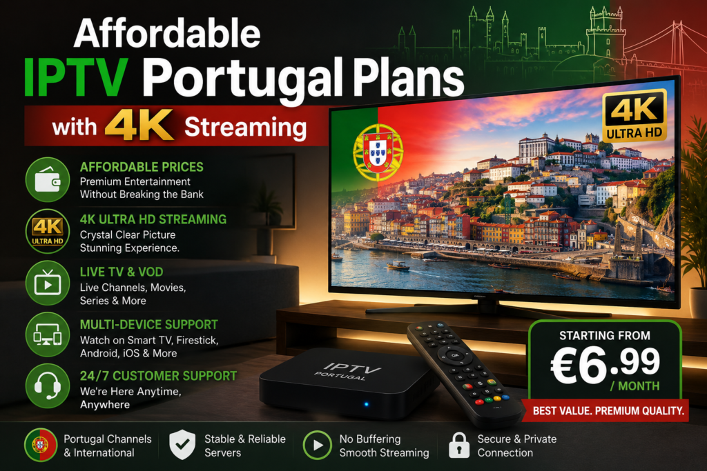 Affordable IPTV Portugal Plans