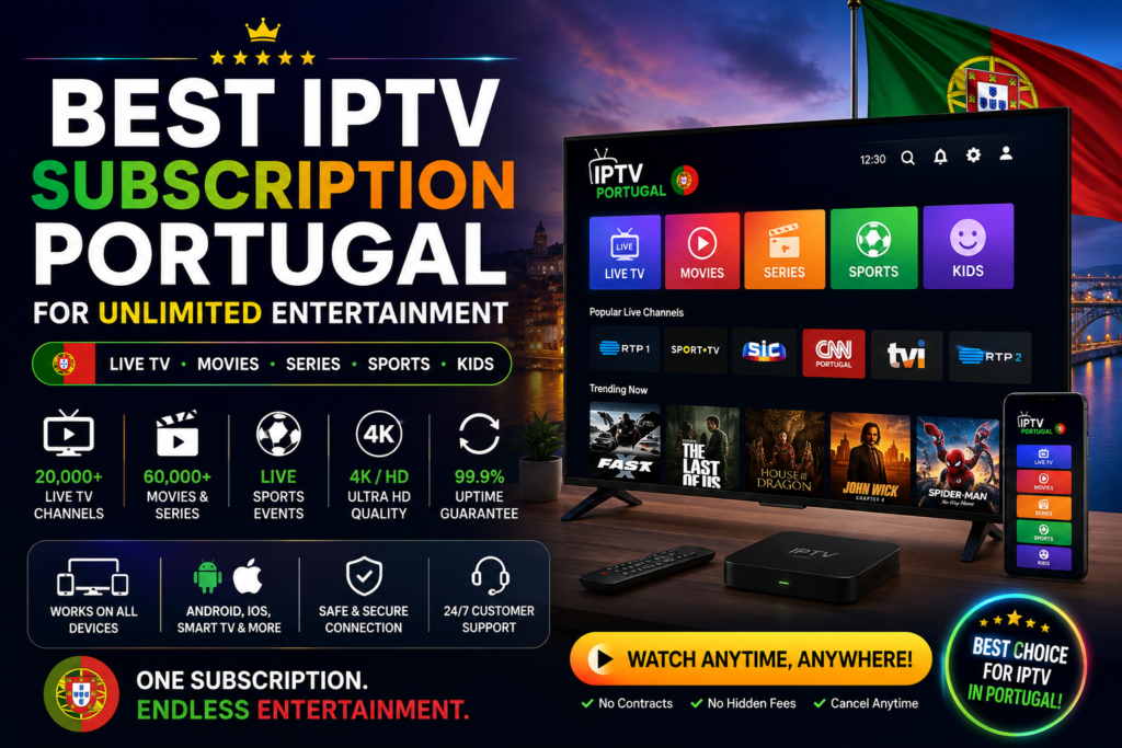 best IPTV subscription Portugal